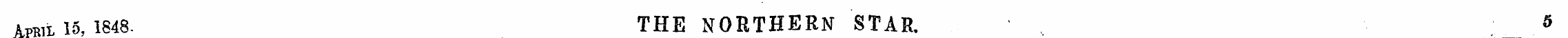 ton 15, 1848. THE NORTHERN STAR 5