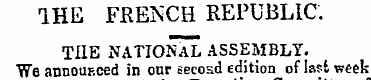 IHE FRENCH REPUBLIC. THE NATIONAL ASSEMB...