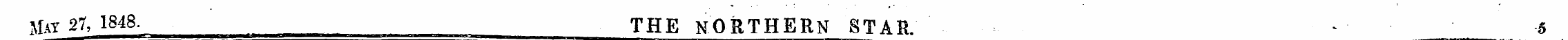 May 21, 1848. THE NORTHERN STAR. « 5 - ^...