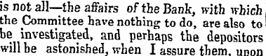 is not all—the affairs of the Bank , wit...