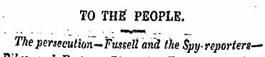 TO THE PEOPLE. The persecution—Fussell a...