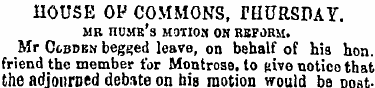 HOUSE OP COMMONS, THURSDAY. mr hume's mo...