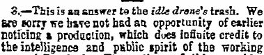 S.—This is aa answer te the idle drone's...