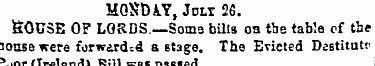 MONDAY , July 26. SOUSE OF LORDS.—Some b...