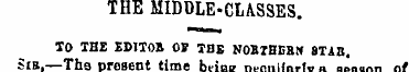 THE MIDDLE-CLASSES . TO THE EDJTOB OS TB...