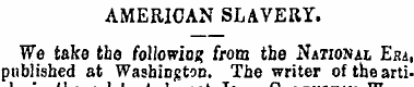 AMERICAN SLAVERY. We take the Mlomo% fro...