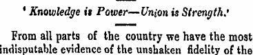 • Knowledge it Power—Union is Strength.'...