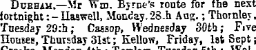 Durham.—Mr Wm. Byrne's route for the nex...