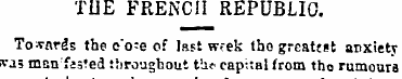 TIIE FRENCH REPUBLIC. Towards the e" o=e...