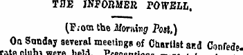 TBE INFORMER POWELL, (F.-om the Jforniwp...