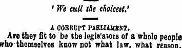 ' We cull the choicest.' A CORRUPT PARLI...