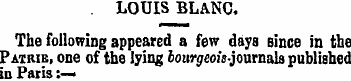 LOUIS BLANC. The following appeared a fe...