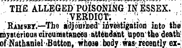 THE ALLEGED ' POISONING INESSEX. ; ¦ . '...