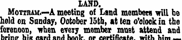 LAND. Motibam.—A meeting of Land members...