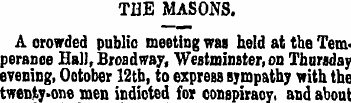 THE MASONS. A crowded public meeting was...