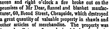seven and eight o clock a fire broke out...