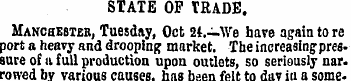 STATE OF TRADE. Manchester, Tuesday, Oct...