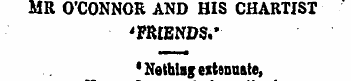 MR O'CONNOR AND HIS CHARTIST 'FRIENDS.' ...