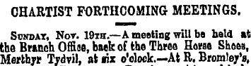 CHARTIST FORTHCOMING MEETINGS. Scnday, N...