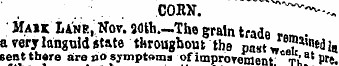 CORN. "^"^ -„ Mask Lane, Nov. SOth.-The ...