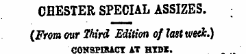 CHESTER SPECIAL ASSIZES. {From our Third...