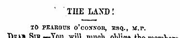 ' THE LAND! TO PEARQUS O'CO.Y.VOH, ESQ-,...