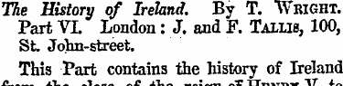 The History of Ireland. By T. WRIGHT. Pa...