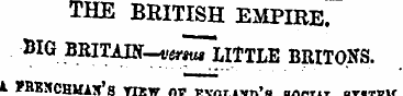 THE BRITISH EMPIRE. BIG BRITAIN—versus L...