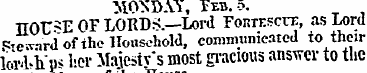 MONDAY, Tmo. HOU^E OF LORDS.—Lord FoRTES...