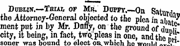 Dublin.—Trial of Mr. Duffy. —On Saturd t...
