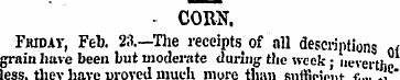 - CORN. Fiudav, Feb. 23.—Tlie receipts o...