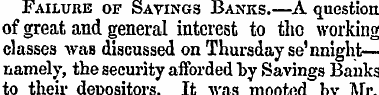 Failure of Savings Banks.—A question of ...