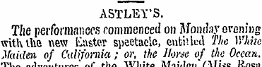 ASTLErS. The performances commenced on M...