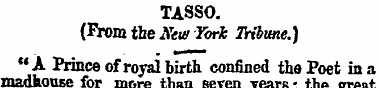 TASSO. (From the Sew York Tribune.) u A ...