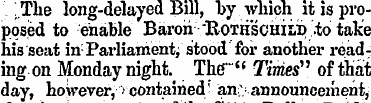 ; . The long-delayed Bill, by which it i...