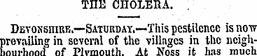 THE CHOLERA. . Devonshire.—Saturday.—Thi...