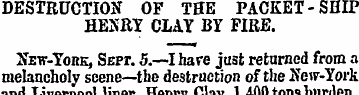DESTRUCTION OF TRE PACKET-SHIP HENRY CLA...