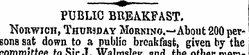 PUBLIC BREAKFAST. Nonwicn, Thursday Morm...