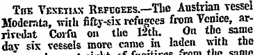 The Venetian Refcoees.—The Austrian vess...