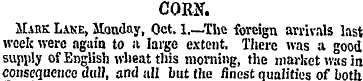 CORN. ALuut Lake, Monday, Oct. 1.—The fo...