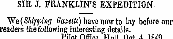 SIR J. FRANKLIN'S EXPEDITION. We (Shippi...