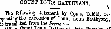 COUNT LOUIS BATTHYANY. The following sta...