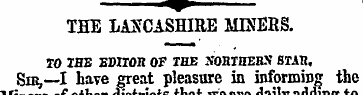 THE LANCASHIRE MINERS. TO IHE EDITOR OF ...