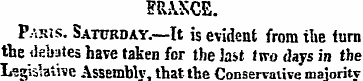 E&AKCE. Paris. Saturday. -—It is evident...