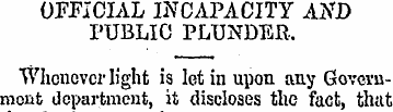 OFFICIAL INCAPACITY AXD PUBLIC PLUNDER. ...
