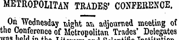 METROPOLITAN TRADES' CONFERENCE. Oh Wedn...