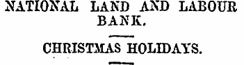 NATIONAL LAND AND LABOUR BANK. CHRISTMAS...