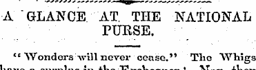 A "GLANCE AT, THE NATIONAL PURSE. " Wond...