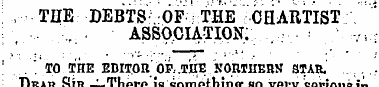 , THE DEBTS-.OP ; THE " CHARTIST ' : ; ,...