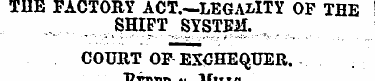 THE FACTORY ACT.—LEGALITY OF THE SHIFT S...